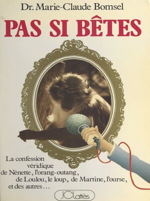 cover image of Pas si bêtes